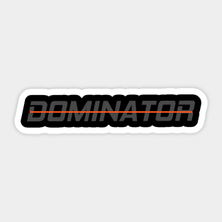 Dominator Sticker